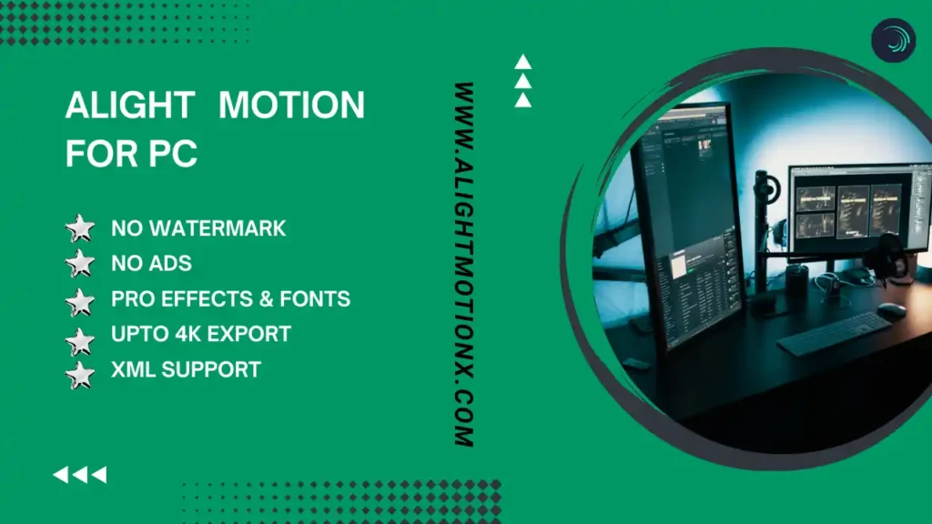 Alight Motion Mod APK for PC 2025 – Free Setup on Windows Only-alightmotionx.com