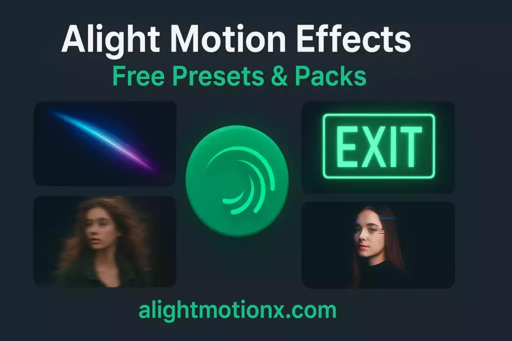 Alight Motion Effects 2025 – Free Presets & Shake Pack Guide-alightmotionx.com