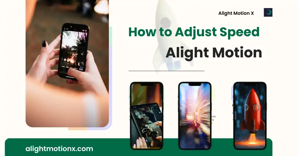 How to Adjust Speed in Alight Motion Step-by-Step Guide for Smooth Slow-Mo & Fast Edits 2025-alightmotionx.com..................